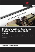 Cristian Fetter Mold - Ordinary Wills - From the 1916 Code to the 2002 Code