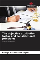 Rodrigo Maximiliano Cangemi - The objective attribution factor and constitutional principles