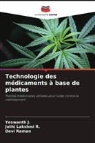Yeswanth J., Jothi Lakshmi R., Devi Raman - Technologie des médicaments à base de plantes
