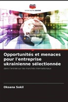 Oksana Sokil - Opportunités et menaces pour l'entreprise ukrainienne sélectionnée