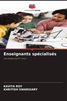 Kavita Roy, Khritish Swargiary - Enseignants spécialisés