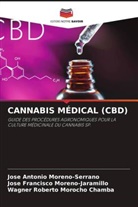 Jose Francisco Moreno-Jaramillo, Jose Antonio Moreno-Serrano, Wagner Roberto Morocho Chamba - CANNABIS MÉDICAL (CBD)