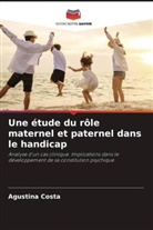 Agustina Costa - Une étude du rôle maternel et paternel dans le handicap