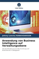 Johnny Lemriss RANAIVOARISON - Anwendung von Business Intelligence auf Verwaltungsebene