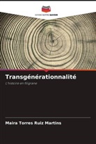 Maira Torres Ruiz Martins - Transgénérationnalité