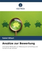 Saket Bihari - Ansätze zur Bewertung