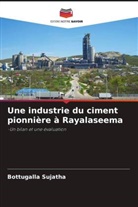 Bottugalla Sujatha - Une industrie du ciment pionnière à Rayalaseema