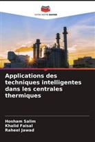 Khalid Faisal, Raheel Jawad, Hosham Salim - Applications des techniques intelligentes dans les centrales thermiques