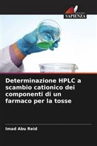 Imad Abu Reid - Determinazione HPLC a scambio cationico dei componenti di un farmaco per la tosse