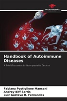 Andrey Biff Sarris, Fabiana Postiglione Mansani, Luiz Gustavo R. Fernandes - Handbook of Autoimmune Diseases