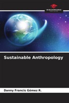 Danny Francis Gómez R. - Sustainable Anthropology