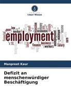 Manpreet Kaur - Defizit an menschenwürdiger Beschäftigung