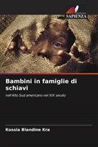 Kossia Blandine Kra - Bambini in famiglie di schiavi
