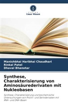 Bhano, Dhaval Bhanotar, Manishbhai Haribhai Chaudhari, Rinkal Patel - Synthese, Charakterisierung von Aminosäurederivaten mit Nukleobasen