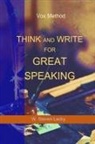 W. Steven Lecky - Think And Write For Great Speaking