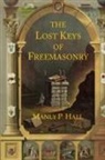 Manly P. Hall - The Lost Keys of Freemasonry