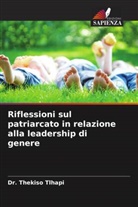 Dr. Thekiso Tlhapi, Thekiso Tlhapi - Riflessioni sul patriarcato in relazione alla leadership di genere