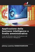 Johnny Lemriss Ranaivoarison - Applicazione della business intelligence a livello amministrativo
