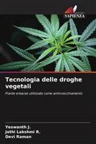 Yeswanth J., Jothi Lakshmi R., Devi Raman - Tecnologia delle droghe vegetali