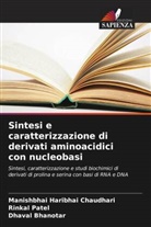 Dhaval Bhanotar, Manishbhai Haribhai Chaudhari, Rinkal Patel - Sintesi e caratterizzazione di derivati aminoacidici con nucleobasi