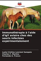 Fernanda A. Franco, Charles F. Martins, Luzia Cristina Lencioni Sampaio - Immunothérapie à l'aide d'IgY aviaire chez des souris infectées expérimentalement