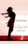 Andrés Barreda - The Woman Who Understood