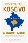William Jones - Discovering Kosovo