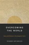 Yevgeny Ustinovich - Overcoming the World