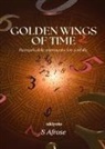 S Afrose - Golden Wings of Time