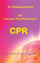 Ekkehard Heck - Die Causale Puls Resonanz® CPR