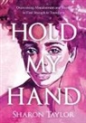 Sharon Taylor - HOLD MY HAND