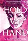 Sharon Taylor - HOLD MY HAND