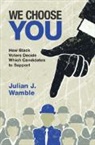 Julian J Wamble, Julian J. Wamble, Julian J. (George Washington University Wamble - We Choose You