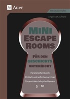 Angelika Kaufhold - Mini-Escape Rooms für den Geschichtsunterricht