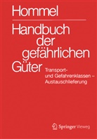 Eckhard Baum, Herbert F. Bender, Albrecht Broemme, Ursula Gundert-Remy, Jörg Holzhäuser, Mario König... - Handbuch der gefährlichen Güter. Transport- und Gefahrenklassen. Austauschlieferung, Dezember 2016
