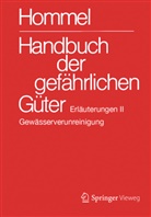 Eckhard Baum, Herbert F. Bender, Albrecht Broemme, Ursula Gundert-Remy, Jörg Holzhäuser, Mario König... - Handbuch der gefährlichen Güter. Erläuterungen II