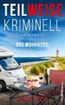 Erika Kiechle-Klemt, Adam S u a Preuss, Adam S. Preuß, Anja Puhane, Claudia Westhagen - TEILWEISE KRIMINELL