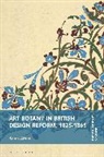 Sarah Alford - Art Botany in British Design Reform, 1835-1865