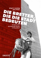 Jörg Udo Lensing, Prüss, Jens Prüss, Jörg Udo Lensing - Die Bretter, die die Stadt bedeuten