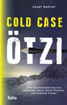 Alexander Horn, Oliver Peschel, Josef Rohrer - Cold Case Ötzi