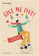 Klaus Raggl - Give me five!