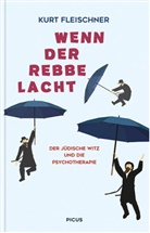 Kurt Fleischner - Wenn der Rebbe lacht
