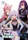 dicca*suemitsu, Fuzichoco, Ryusen Hirotsugu, dicca*suemitsu - She Professed Herself Pupil of the Wise Man (Manga) Vol. 12