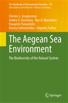 Christos L. Anagnostou, Ilias D Mariolakos et al, Andrey G Kostianoy, Andrey G. Kostianoy, Ilias D. Mariolakos, Panayotis Panayotidis... - The Aegean Sea Environment
