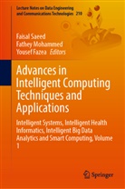 Yousef Fazea, Fathey Mohammed, Faisal Saeed - Advances in Intelligent Computing Techniques and Applications