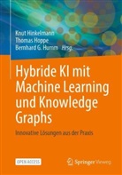 Bernhard G Humm, Knut Hinkelmann, Thomas Hoppe, Bernhard G. Humm - Hybride KI mit Machine Learning und Knowledge Graphs