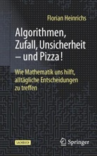 Heinrichs, Florian Heinrichs - Algorithmen, Zufall, Unsicherheit - und Pizza!