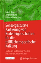Robin Gebbers, Eckart Kramer, Jörg Rühlmann - Sensorgestützte Kartierung von Bodeneigenschaften für die teilflächenspezifische Kalkung