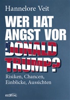 Hannelore Veit - Wer hat Angst vor Donald Trump?