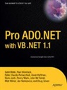 Paul Dickinson, Fabio Claudio Ferracchiati, Kevin Hoffman, Bipin Joshi, Jenny Mack, Nick Malik... - Pro ADO.NET with VB.NET 1.1